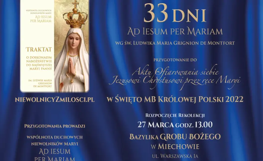 33 dniowe rekolekcje maryjne - duchowa przemiana w bliskości z Maryją