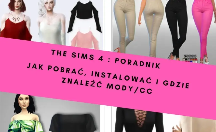 Gdzie pobrać mody do The Sims 4, aby uniknąć problemów z grą