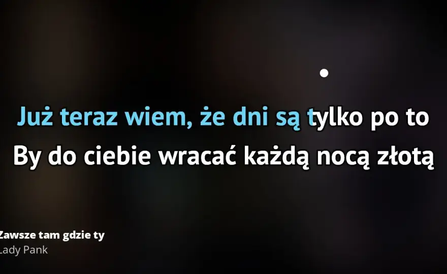 Tekst piosenki zawsze tam gdzie ty - odkryj emocje Lady Pank