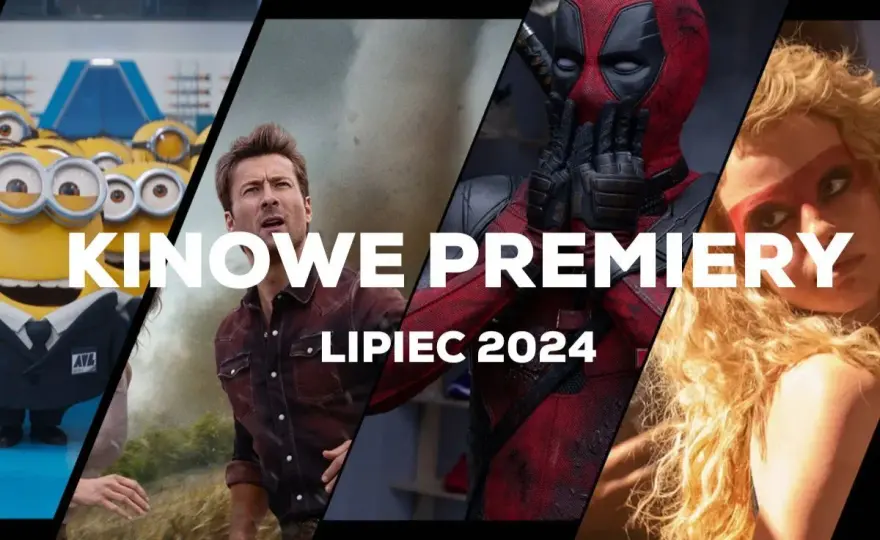 Premiery kinowe lipca: Filmy, które musisz zobaczyć tego lata