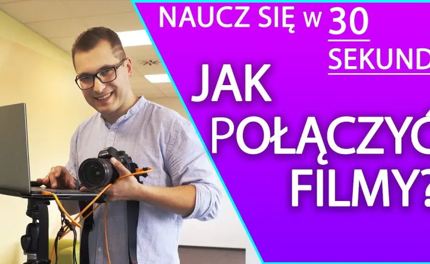 Jak łatwo skleić filmy w jeden plik – proste metody dla każdego