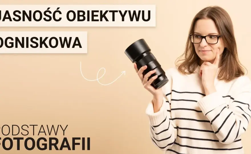 Jasność obiektywu: jak wybrać najlepszą i uniknąć błędów w fotografii