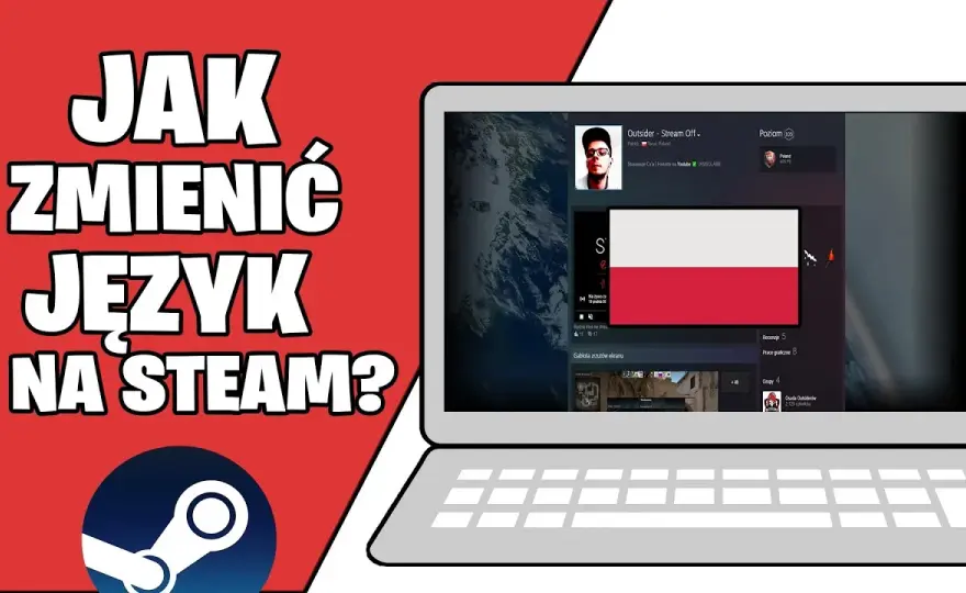 Jak zmienić język gry na Steam – proste kroki i rozwiązania problemów