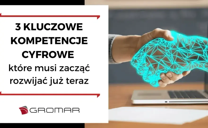Kompetencje cyfrowe - kluczowe umiejętności w erze technologii