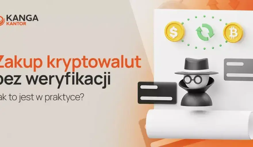 Gdzie kupić kryptowaluty bez weryfikacji i uniknąć zbędnych ryzyk?