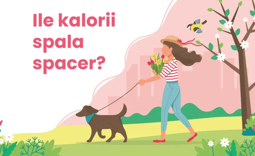 Ile kalorii spalisz podczas spaceru 5 km? Sprawdź to teraz