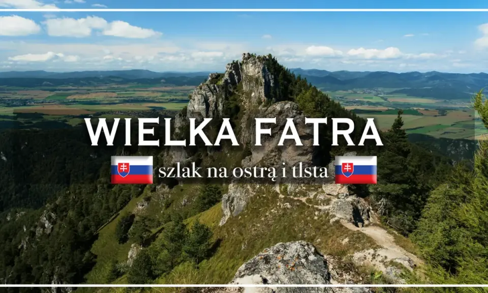 Wielka Fatra: malowniczy szlak na ostrą i tłustą górę. Widok na doliny i lasy.