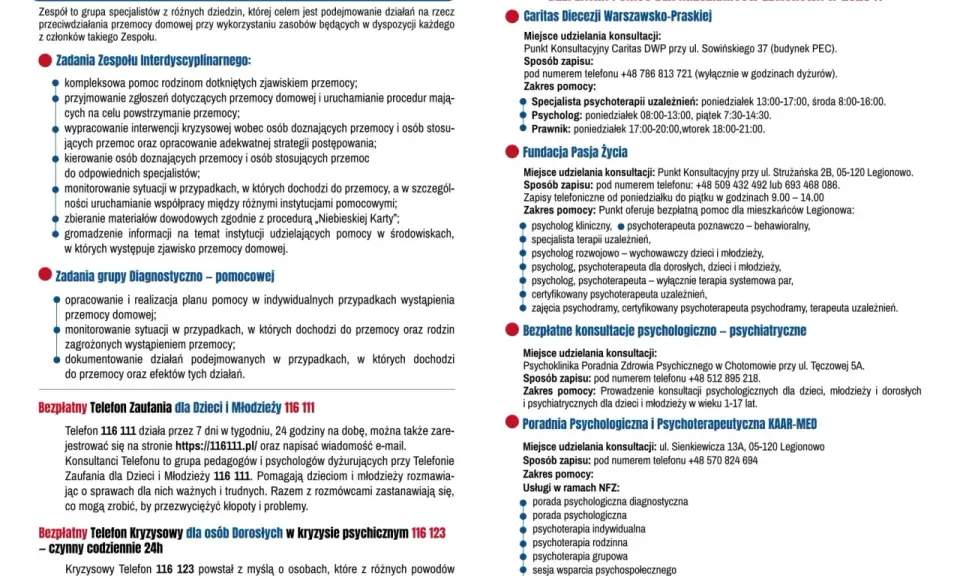 Zadania zespołu interdyscyplinarnego: kompleksowa pomoc rodzinom dotkniętym przemocą, wsparcie w sytuacjach kryzysowych, interwencje, monitorowanie i dokumentowanie przypadków przemocy.