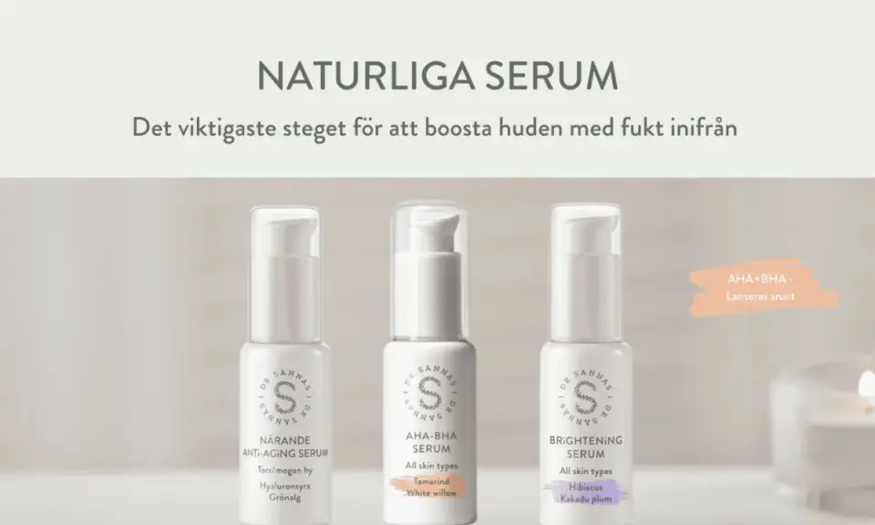 Tre Dr. Sannas serum för naturlig fukt till huden. Närmande Anti-aging, AHA-BHA och Brightening Serum.