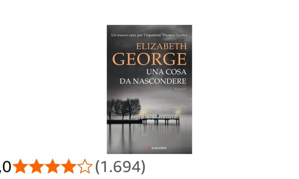 Copertina del libro "Una cosa da nascondere" di Elizabeth George, parte della serie con l'ispettore Lynley.