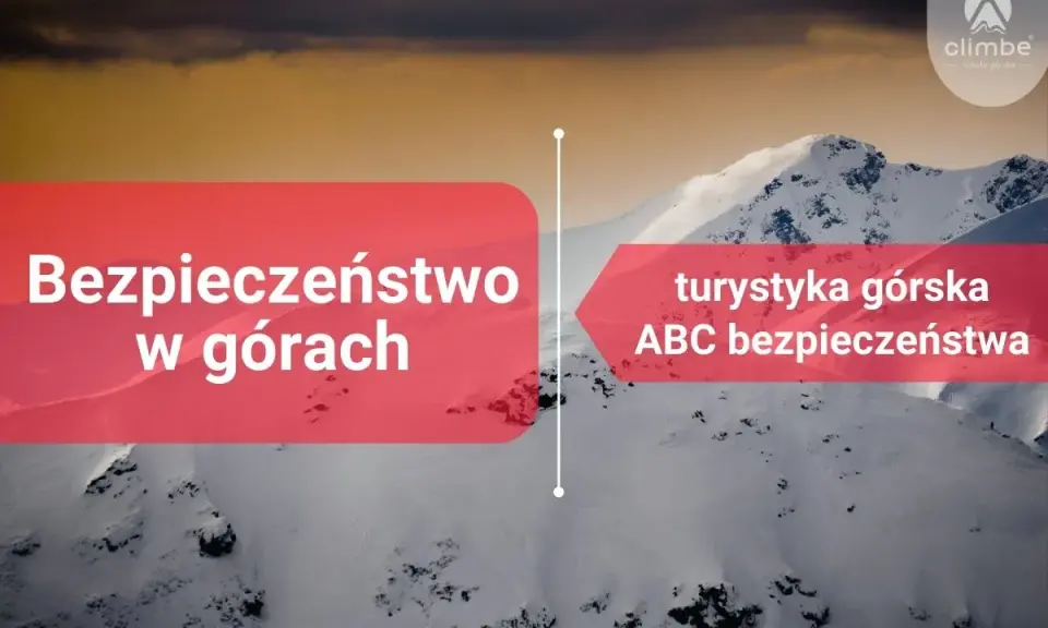 Górskie krajobrazy i tekst: "Bezpieczeństwo w górach" oraz "turystyka górska ABC bezpieczeństwa". Logo Climbe.