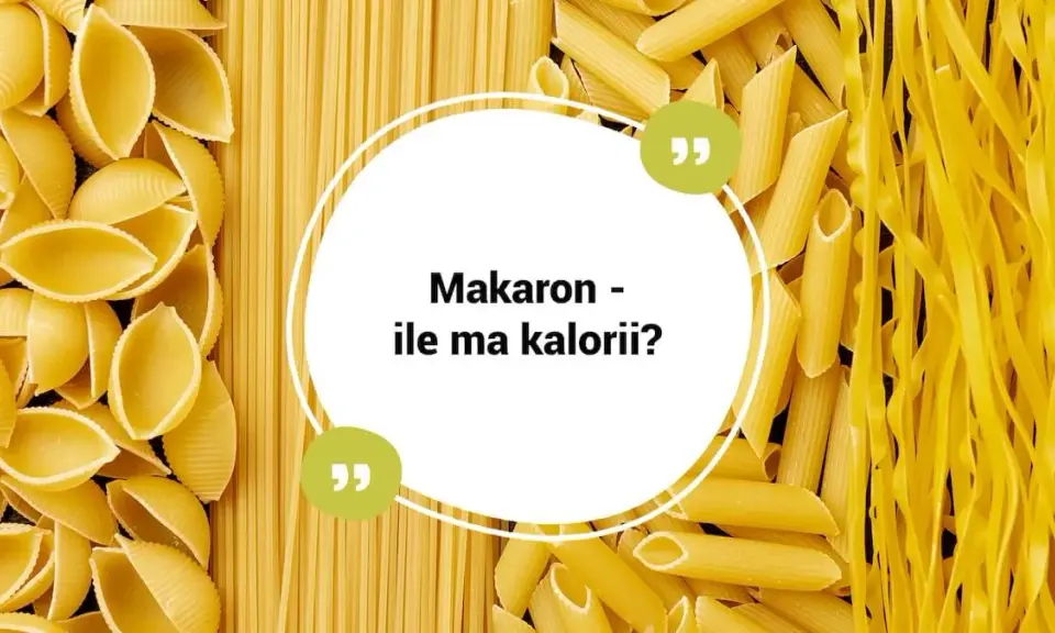 Makaron: ile kcal? Suchy vs ugotowany jedz mądrze i bez wyrzutów!