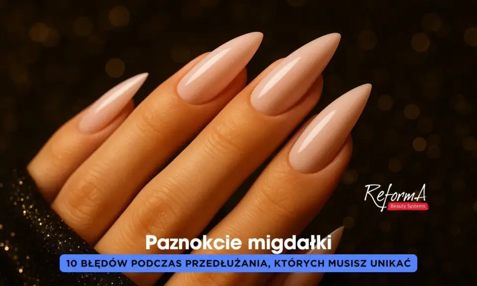 Dłonie z idealnie wykonanymi paznokciami żelowymi w kształcie migdałka. Poznaj prawidłową budowę paznokcia żelowego i unikaj błędów.
