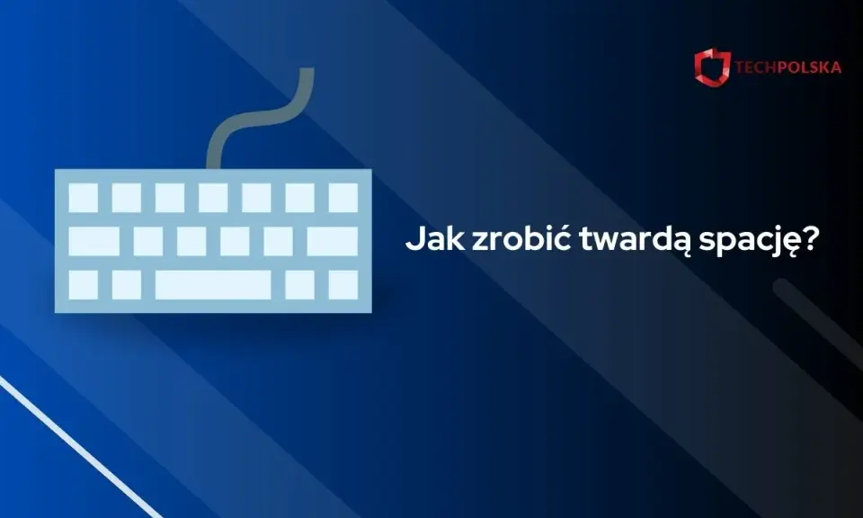 Klawiatura z pytaniem "Jak zrobić twardą spację?".