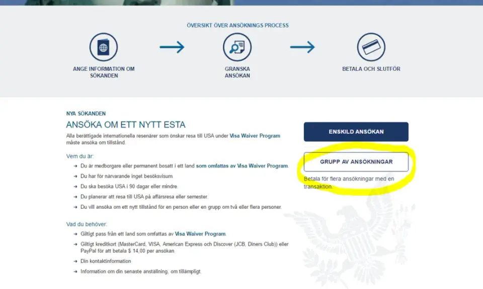 Ansök om ESTA för att åka till USA. Här kan du ansöka individuellt eller i grupp.