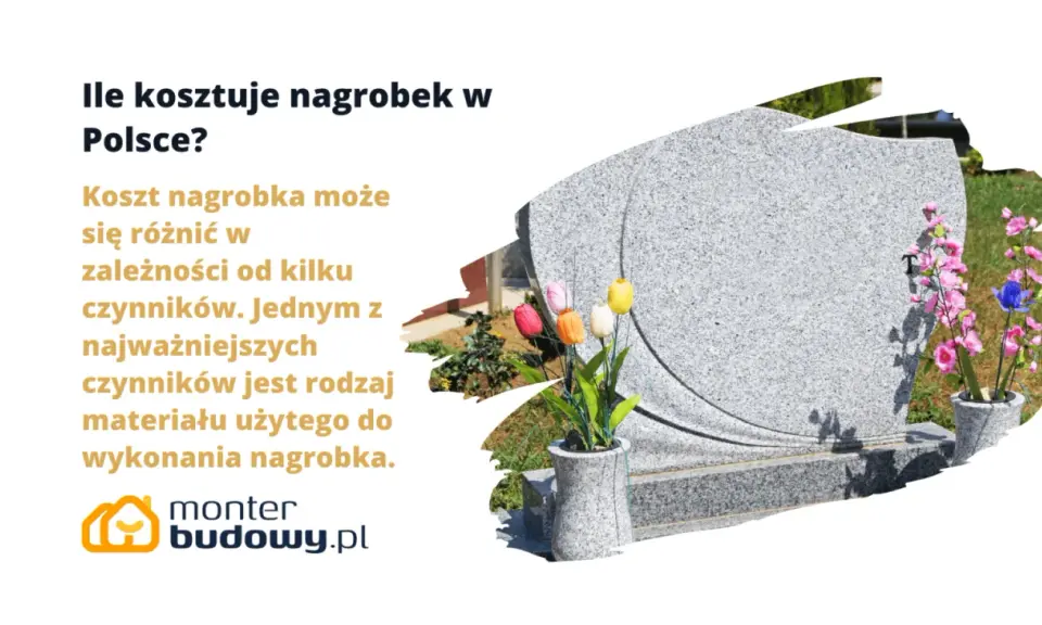 Ile kosztuje nagrobek w Polsce? Koszt nagrobka zależy od materiału.