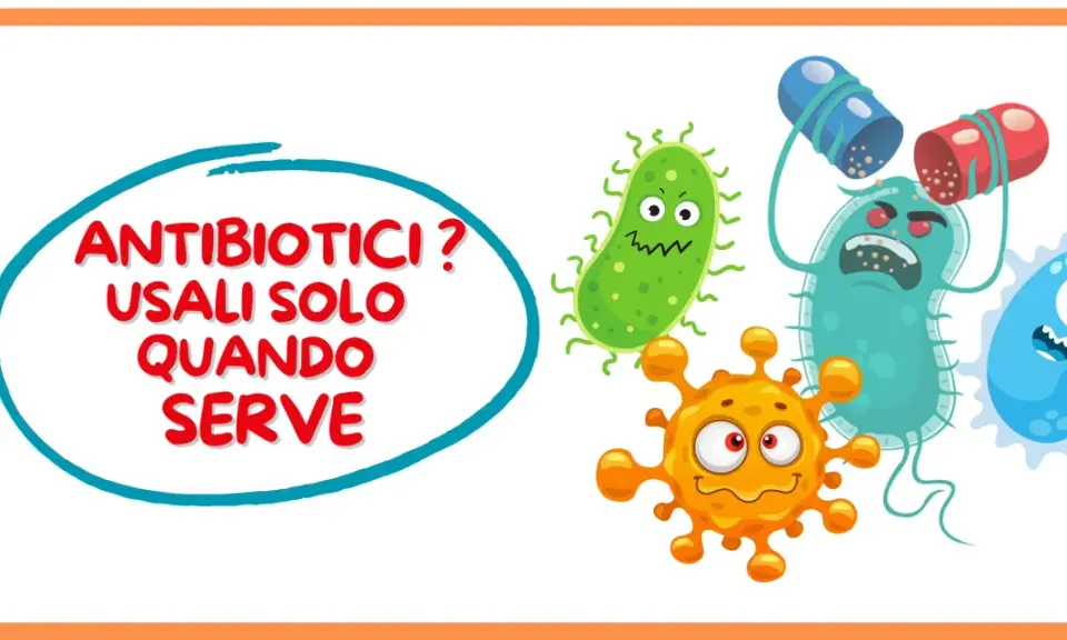 I batteri sono mostrati con espressioni spaventate mentre un antibiotico viene aperto. Il messaggio è: "Antibiotici? Usali solo quando serve".