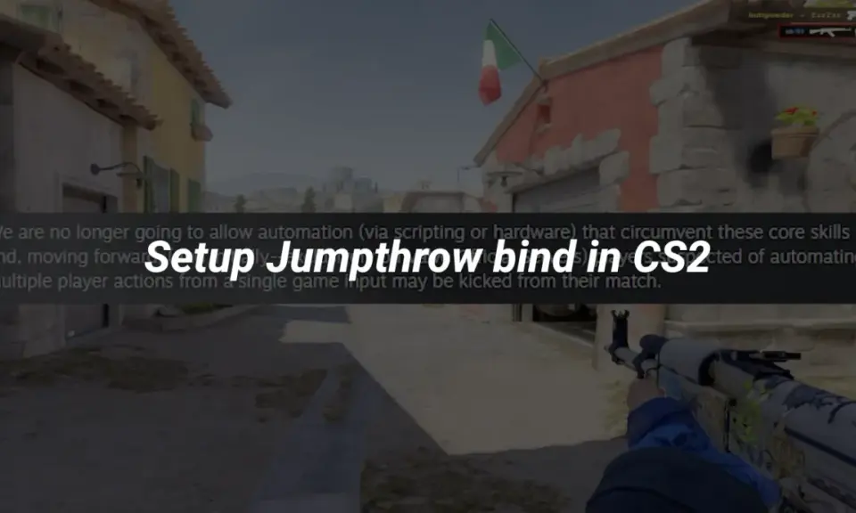 Ustawienie jumpthrow bind w CS2, aby uniknąć automatyzacji i potencjalnego wyrzucenia z meczu.