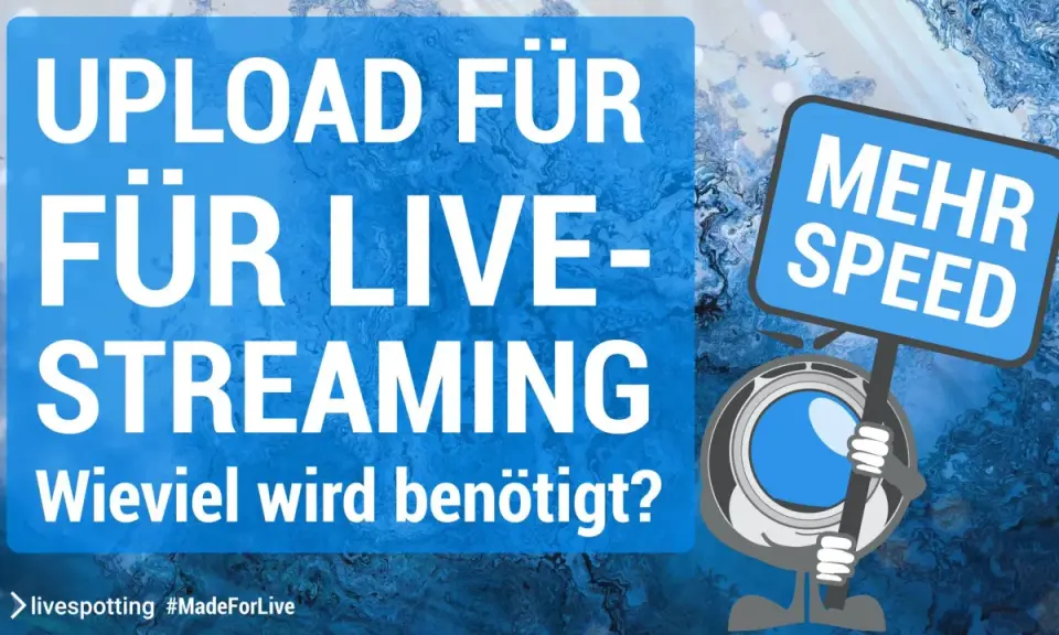 Upload für Live-Streaming: wie viel MB pro Sekunde sind gut? Ein Comic-Charakter mit Kamera hält ein Schild "Mehr Speed".
