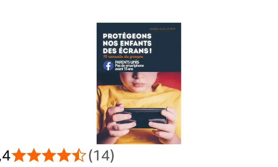 Livre "Protégeons nos enfants des écrans !" pour la prévention écran primaire. Un enfant tient un smartphone.
