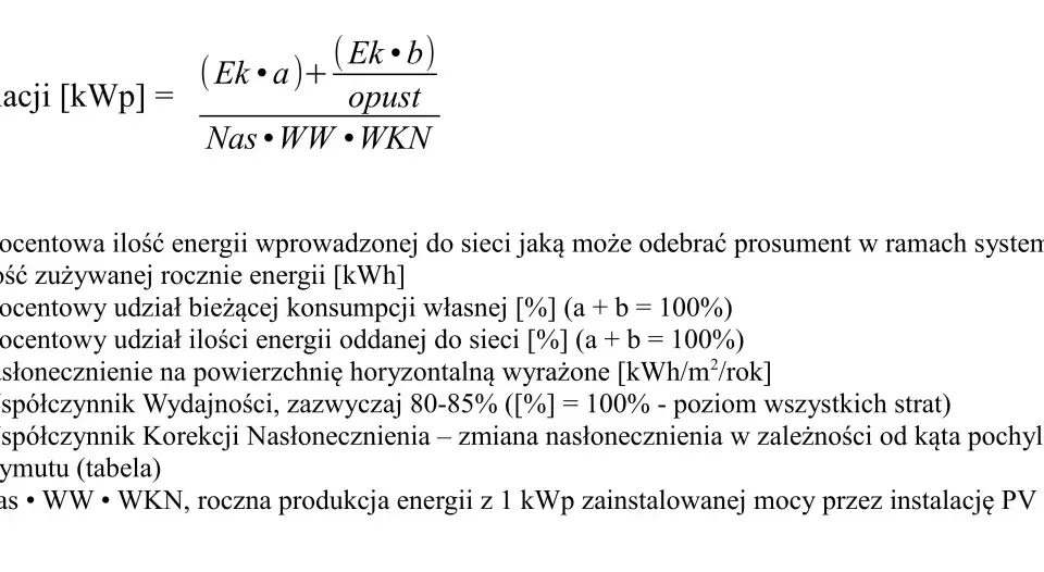 Wzór na moc instalacji fotowoltaicznej uwzględnia nasłonecznienie, wydajność i korekty. Określa roczną produkcję energii z 1 kWp.