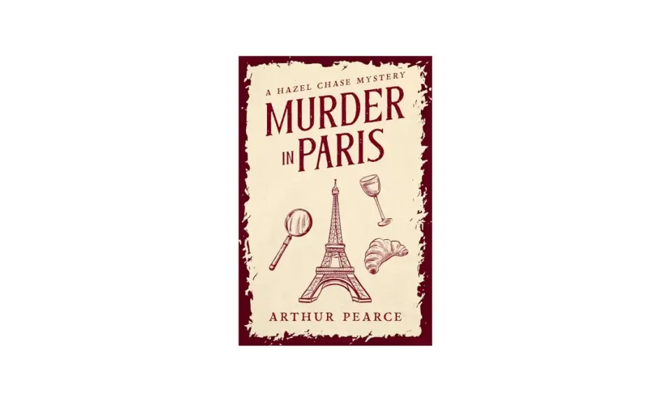 Okładka książki "Murder in Paris" z Wieżą Eiffla, lupą, kieliszkiem i rogalikiem.