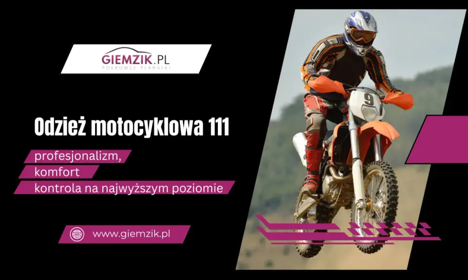 Odzież motocyklowa 111 – profesjonalizm, komfort i kontrola na najwyższym poziomie