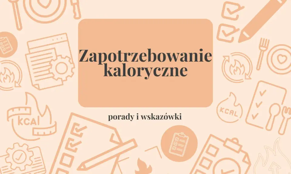 Zapotrzebowanie kaloryczne: porady i wskazówki. Obrazek z ikonami związanymi z dietą i zdrowiem.