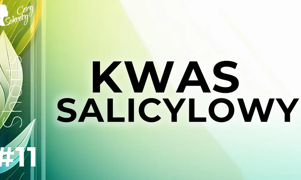 Kwas salicylowy: Zmywać czy nie? Odpowiedź, którą musisz znać!
