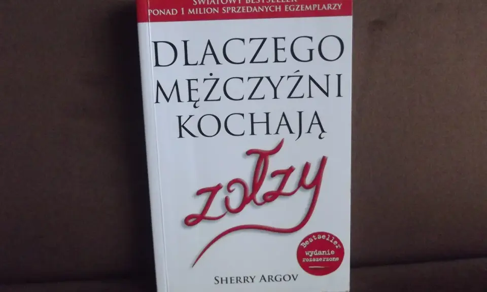 Okładka książki "Dlaczego mężczyźni kochają zołzy" Sherry Argov. Światowy bestseller, ponad milion sprzedanych egzemplarzy.