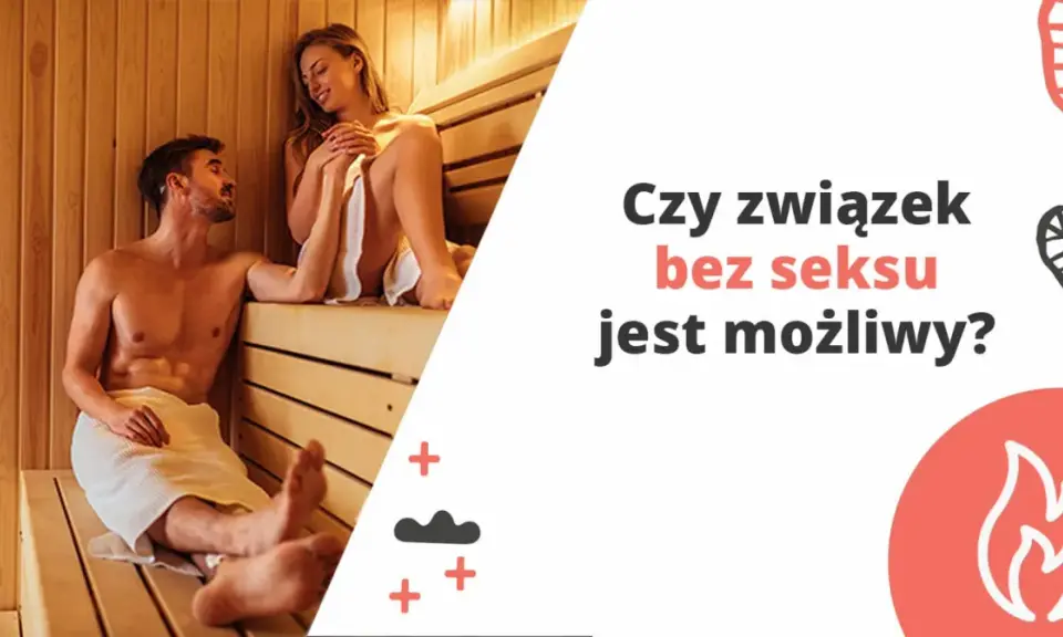 Para w saunie, dyskusja o związku bez seksu. Czy miłość może istnieć bez intymności?