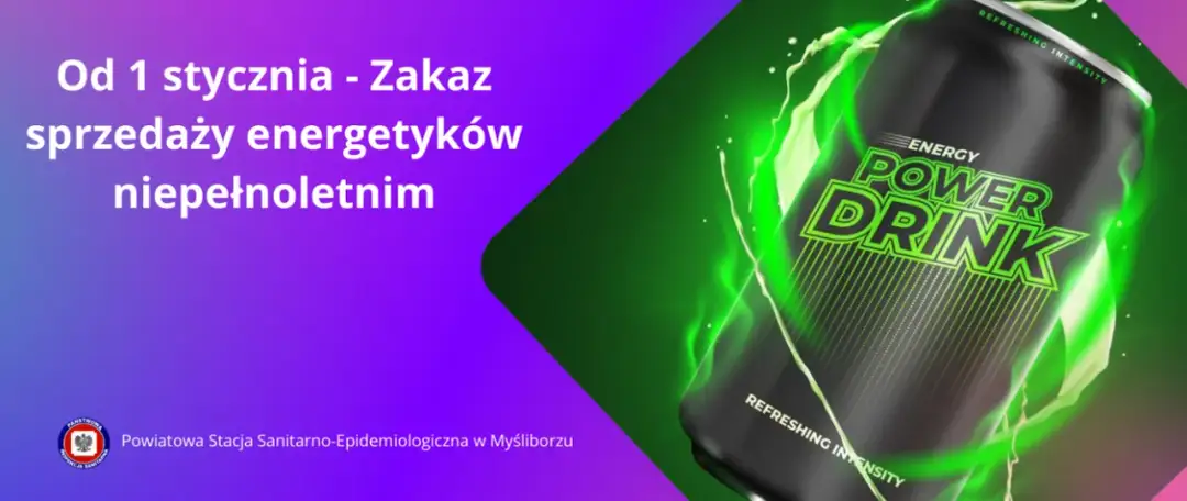 Napoje energetyczne od 18 lat ustawa - co musisz wiedzieć o zakazie