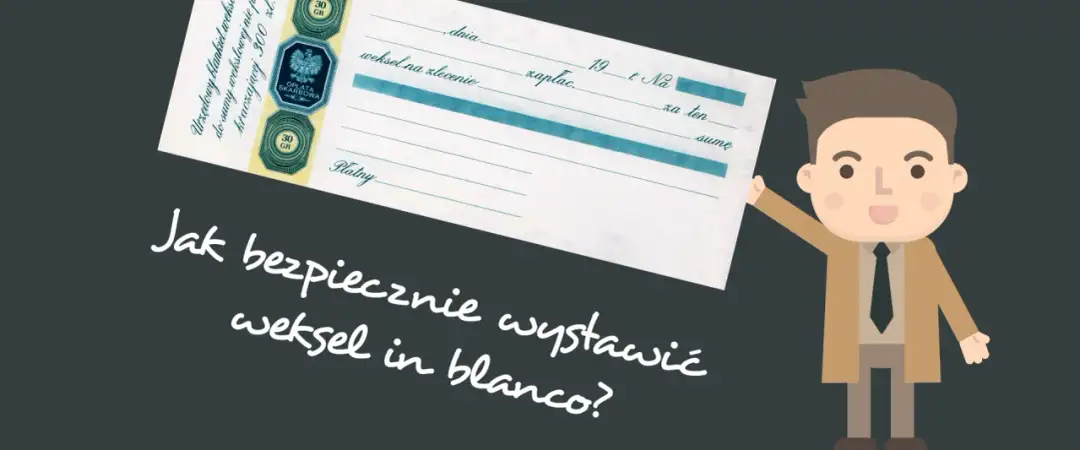 Weksel in blanco - tylko formalność? Poradnik i obrona