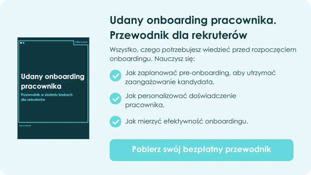 Przewodnik po onboardingu pracownika. Unikaj błędów, które prowadzą do odejść. Dowiedz się, jak zaplanować, personalizować i mierzyć efektywność.