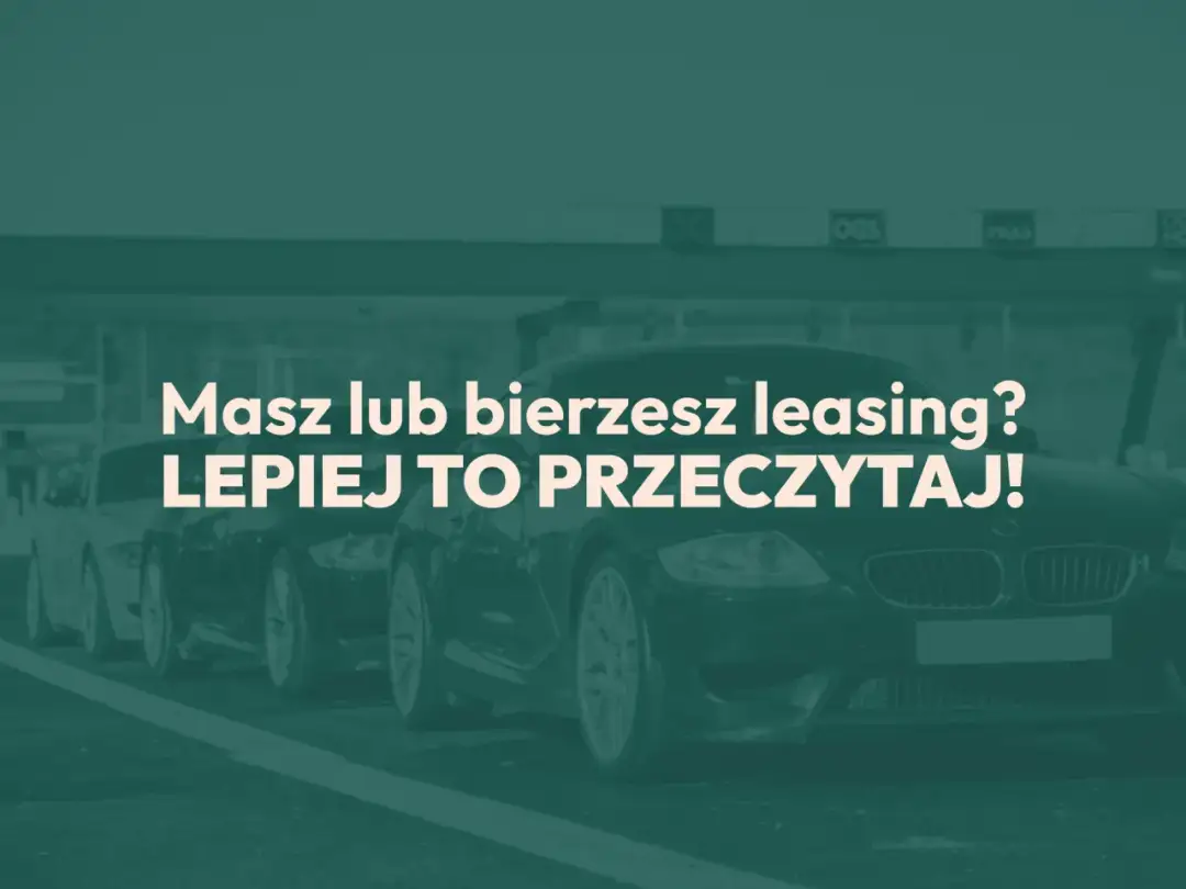 Leasing a amortyzacja: Kluczowe zasady i zmiany 2026