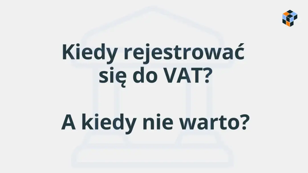VAT UE - Kto musi się zarejestrować i jak uniknąć błędów?