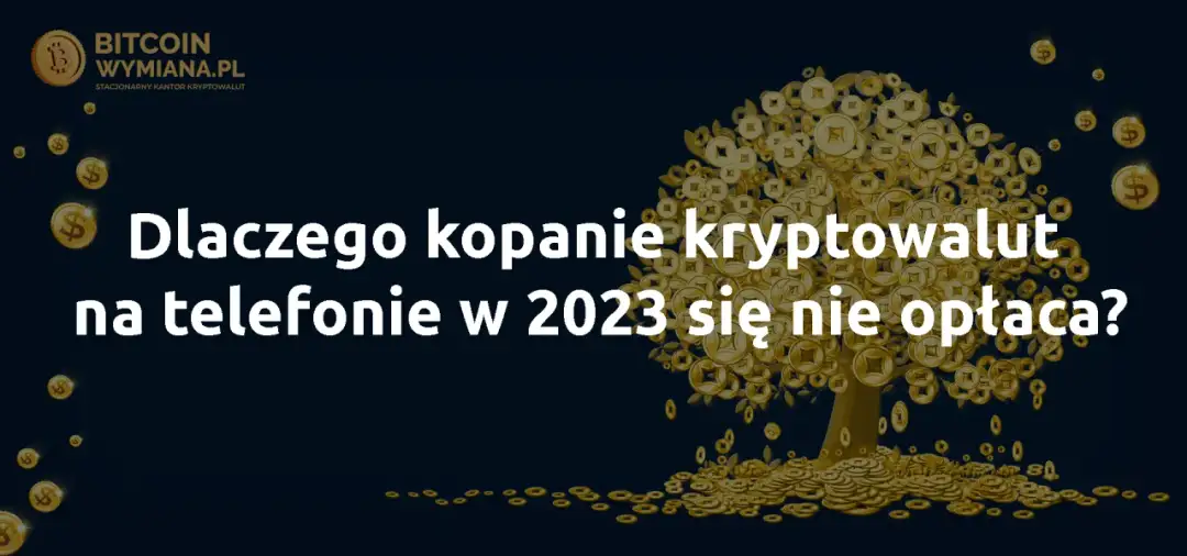 Kopanie kryptowalut na telefonie? Prawda, ryzyka i lepsze alternatywy