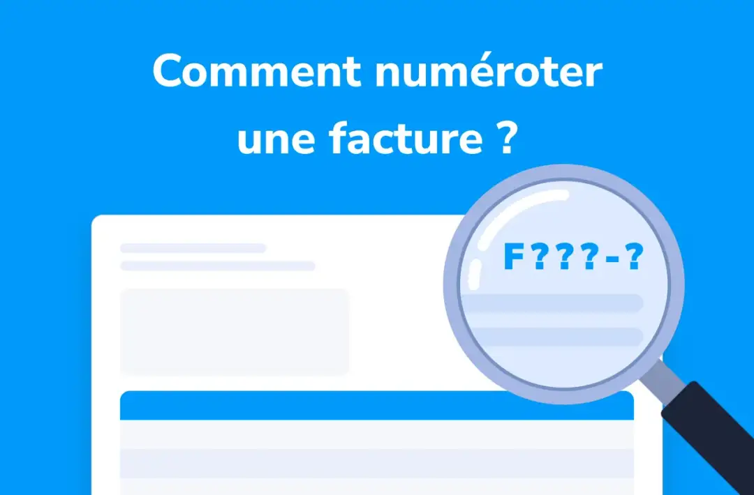 Numérotation des factures - Maîtrisez les règles et erreurs à éviter