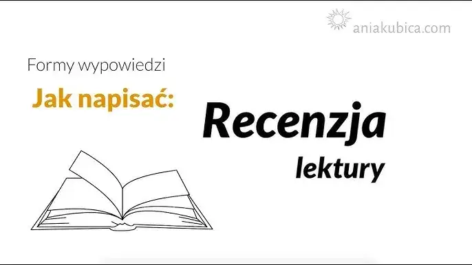 Jak napisać recenzję książki? Kompletny poradnik krok po kroku