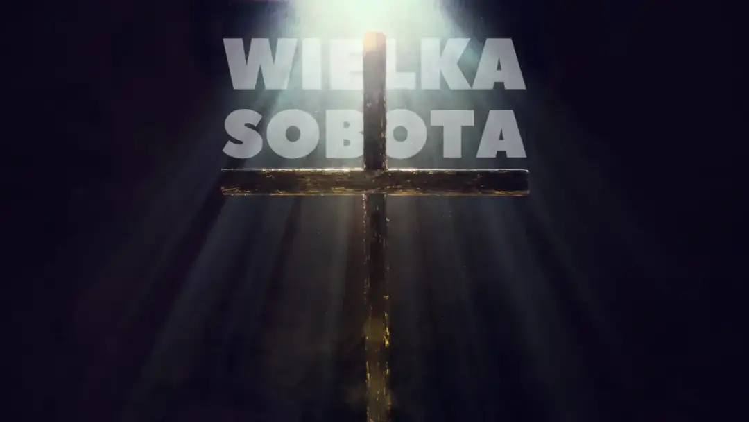 Wielka Sobota - Msza? Wigilia Paschalna - czas i godziny