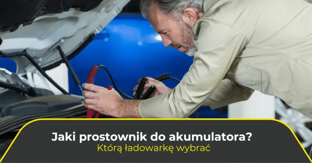 Ile amper powinien mieć prostownik? Klucz do bezpiecznego ładowania