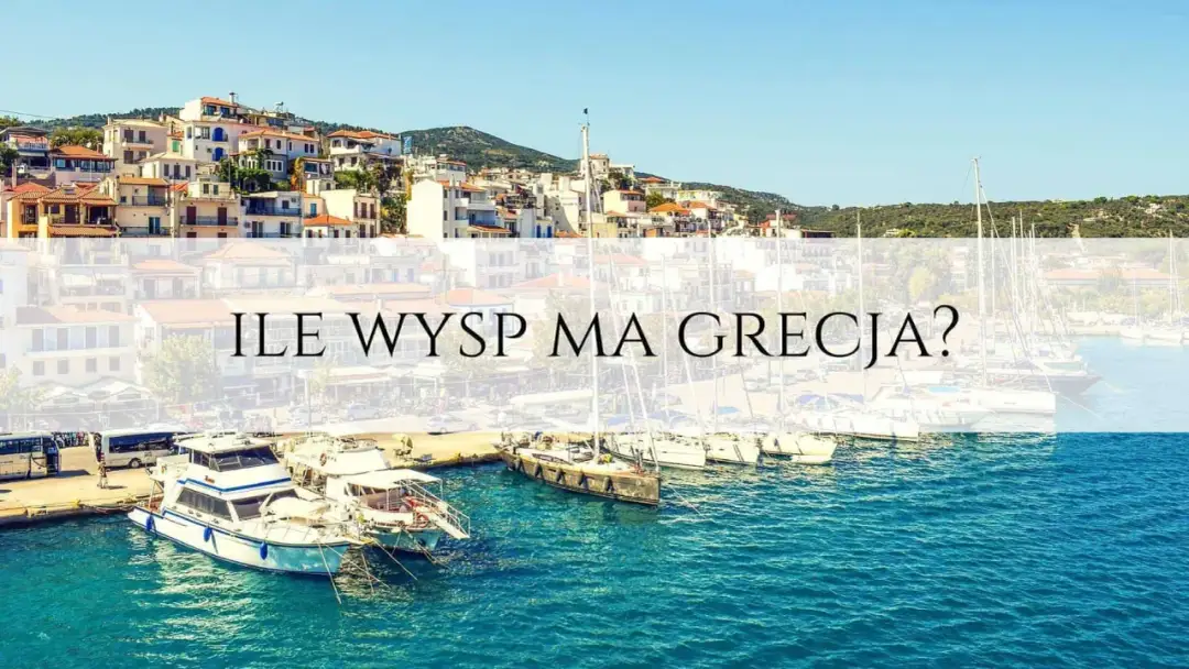 Wyspy Grecji: poznaj dokładną liczbę greckich wysp wszystkich regionów