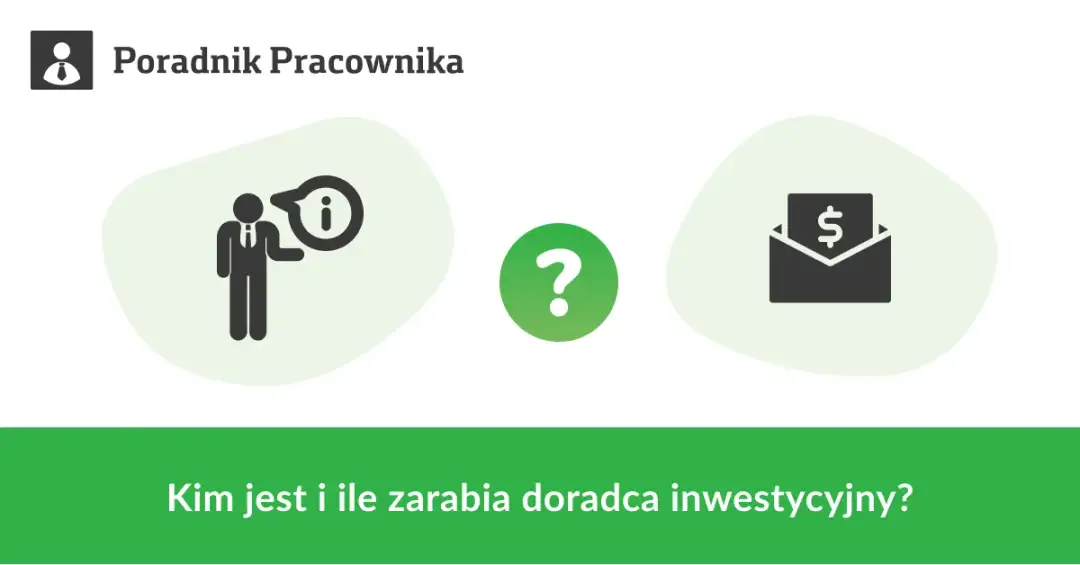 Ile zarabia doradca inwestycyjny? Zarobki mogą cię zaskoczyć