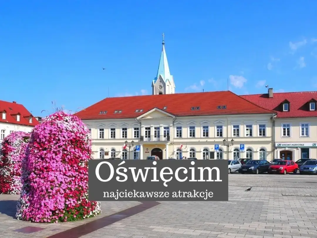 Które ciekawe miejsca w okolicach Oświęcimia koniecznie zobaczyć?