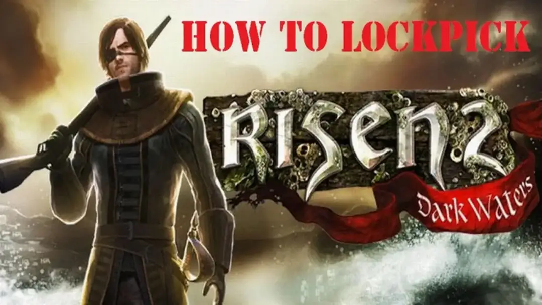 Jak otwierać zamki w Risen 2: unikaj najczęstszych błędów