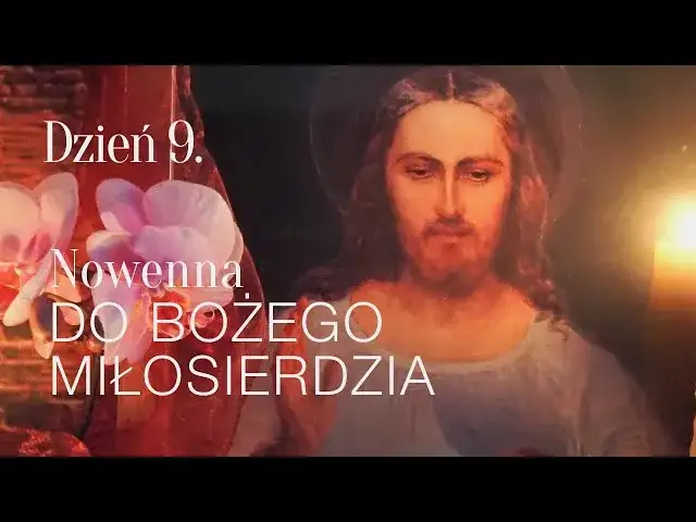 Czemu nowenna do Bożego Miłosierdzia trwa akurat 9 dni? Znaczenie