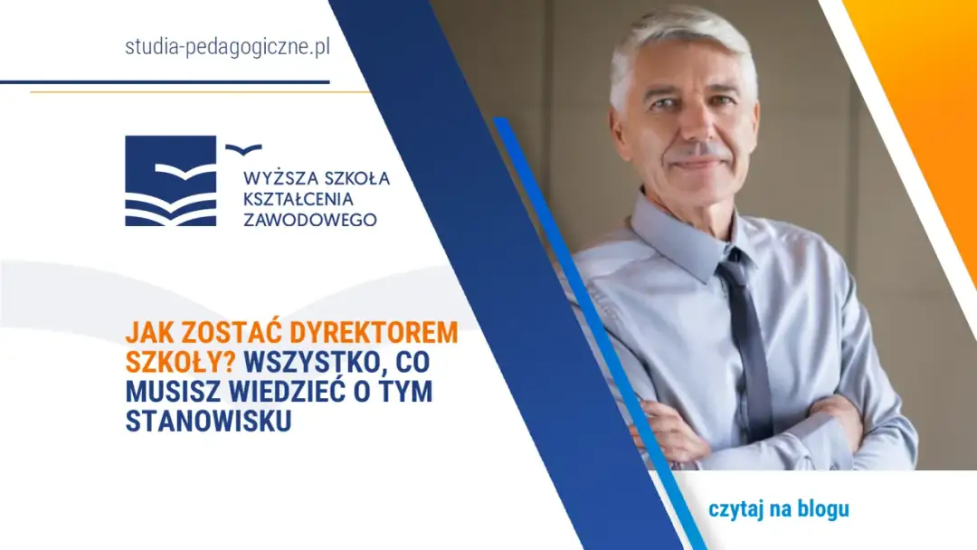 Wymagania dla dyrektora szkoły: 5 kluczowych kryteriów. Pełna lista
