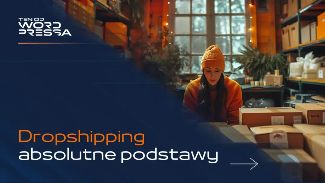 Jak zacząć dropshipping w Polsce? - Realne koszty i błędy na start