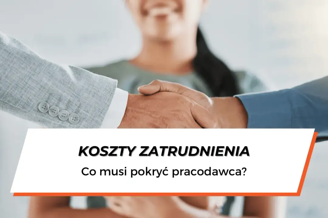 Uścisk dłoni dwóch mężczyzn w garniturach, z tekstem "Koszty zatrudnienia".
