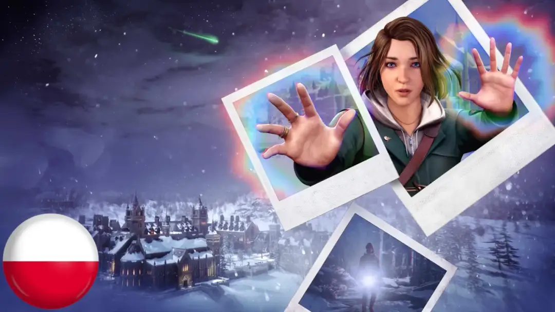 Life is Strange po polsku? Spolszczenia do całej serii poradnik!